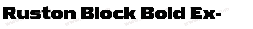Ruston Block Bold Ex字体转换 Ruston Block Bold Ex字体转换